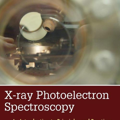 X-ray Photoelectron Spectroscopy An introduction to Principles and Practices 1st Edition