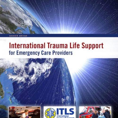 International Trauma Life Support for Emergency Care Providers, 7th Edition