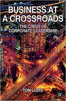 (PDF)Business at a Crossroads: The Crisis of Corporate Leadership 2010 Edition