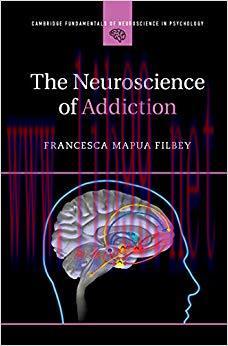 (PDF)The Neuroscience of Addiction (Cambridge Fundamentals of Neuroscience in Psychology)