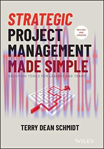 [FOX-Ebook]Strategic Project Management Made Simple: Solution Tools for Leaders and Teams, 2nd ...