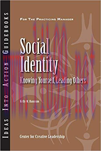 (PDF)Social Identity: Knowing Yourself, Leading Others: Knowing Yourself, Knowing Others 1st Ed...