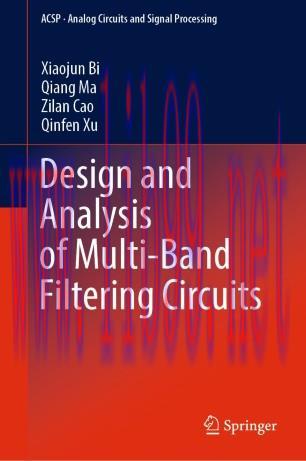 Design and Analysis of Multi-Band Filtering Circuits