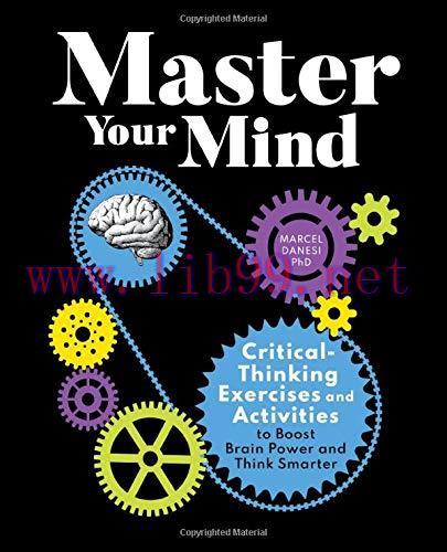 [FOX-Ebook]Master Your Mind: Critical-Thinking Exercises and Activities to Boost Brain Power an...