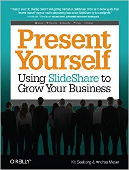 (PDF)Present Yourself Using SlideShare to Grow Your Business 1st Edition