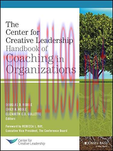 [AME]The Center for Creative Leadership Handbook of Coaching in Organizations (J-B CCL (Center ...