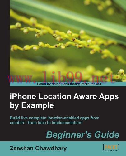 [FOX-Ebook]iPhone Location Aware Apps by Example: Beginners Guide