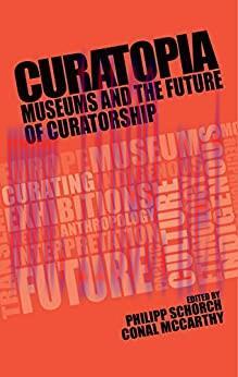 (PDF)Curatopia: Museums and the future of curatorship