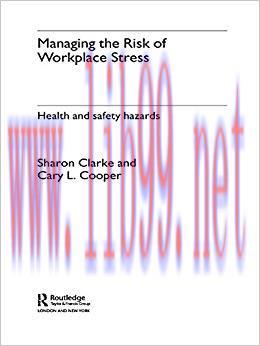 (PDF)Managing the Risk of Workplace Stress: Health and Safety Hazards 1st Edition
