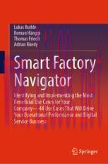 [PDF]Smart Factory Navigator: Identifying and Implementing the Most Beneficial Use Cases for Yo...