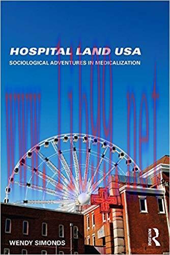 (PDF)Hospital Land USA: Sociological Adventures in Medicalization 1st Edition