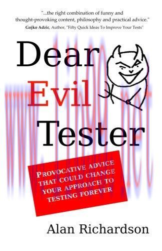 [FOX-Ebook]Dear Evil Tester: Provocative Advice That Could Change Your Approach To Testing Fore...