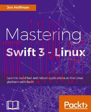 [SAIT-Ebook]Mastering Swift 3 &ndash; Linux