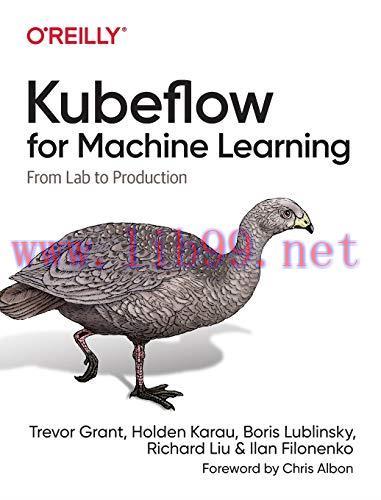 [FOX-Ebook]Kubeflow for Machine Learning: From_ Lab to Production