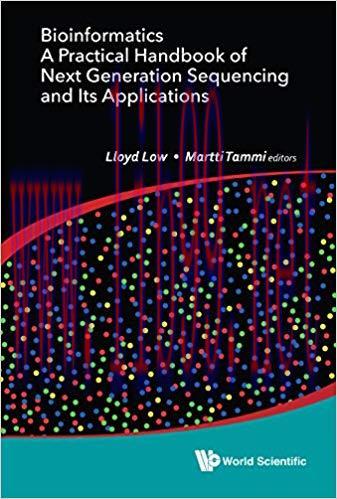 Bioinformatics:A Practical Handbook of Next Generation Sequencing and Its Applications
