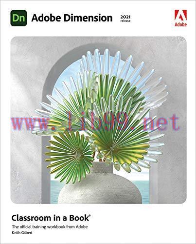[FOX-Ebook]Adobe Dimension Classroom in a Book (2021 release)