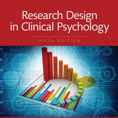Research Design in Clinical Psychology Fifth Edition