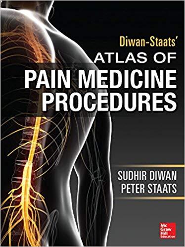 Diwan-Staats&rsquo; Atlas of Pain Medicine Procedures