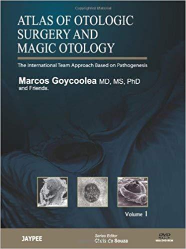 Atlas of Otologic Surgery and Magic Otology