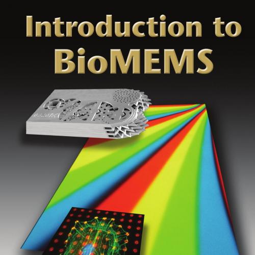 Introduction to BioMEMS