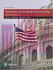 [PDF]Governmental and Nonprofit Accounting 11th Edition [Robert J. Freeman]