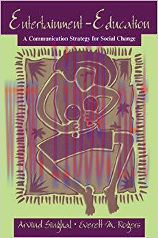 Entertainment-Education: A Communication Strategy for Social Change (Routledge Communication Se...