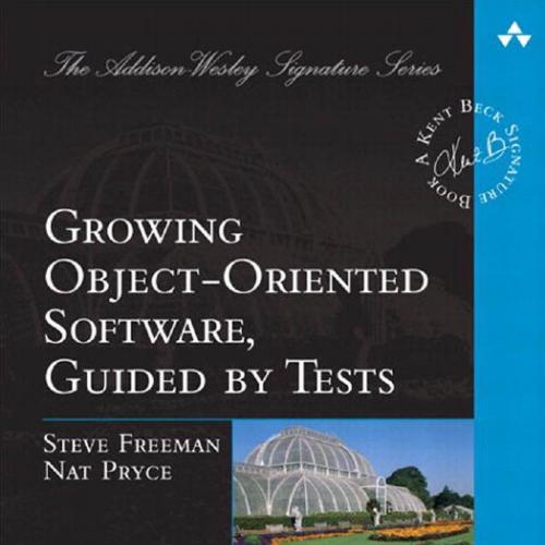 AW Growing Object-Oriented Software Guided by Tests 0321503627