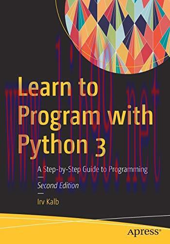 [FOX-Ebook]Learn to Program with Python 3: A Step-by-Step Guide to Programming, 2nd Edition