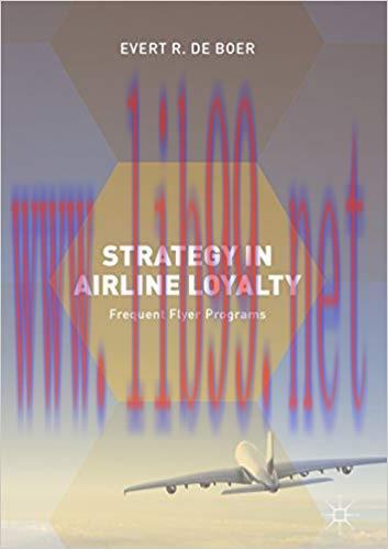 (PDF)Strategy in Airline Loyalty: Frequent Flyer Programs 1st ed. 2018 Edition