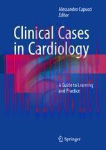 [PDF]Clinical Cases in Cardiology: A Guide to Learning and Practice
