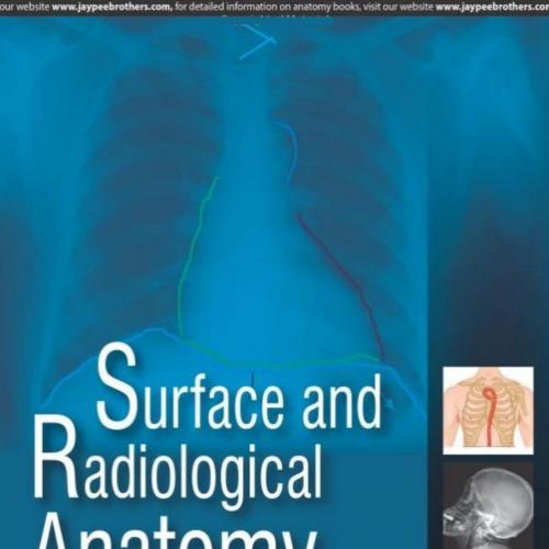 Surface and Radiological Anatomy with a Clinical Perspective by Ashwini C. Appaji