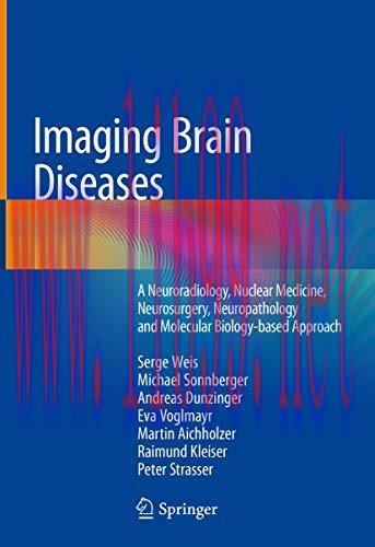 [AME]Imaging Brain Diseases: A Neuroradiology, Nuclear Medicine, Neurosurgery, Neuropathology a...
