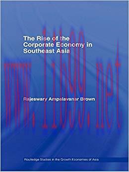 (PDF)The Rise of the Corporate Economy in Southeast Asia (Routledge Studies in the Growth Econo...