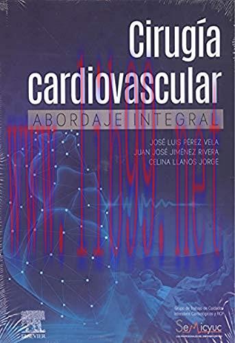 [AME]Cirug&iacute;a cardiovascular. Abordaje integral (Original PDF)