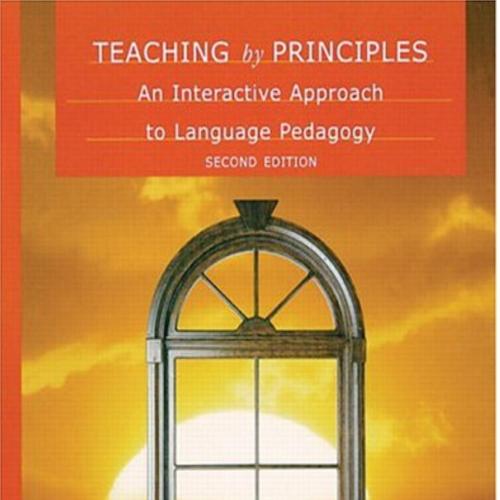 Teaching by Principles, Second 2nd Edition - Wei Zhi