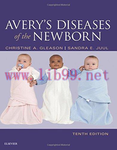 [AME]Avery&rsquo;s Diseases of the Newborn, 10e (Original PDF + Videos)