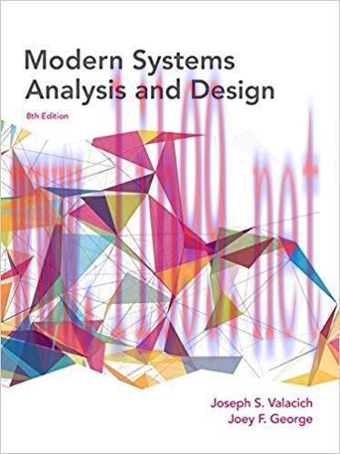 [PDF]Modern Systems Analysis and Design, 8e [Joseph A. Valacich]