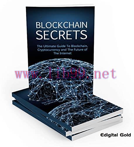[FOX-Ebook]Blockchain Secrets and Success: The Ultimate Guide To Blockchain and Cryptocurrency ...