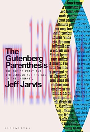 [FOX-Ebook]The Gutenberg Parenthesis: The Age of Print and Its Lessons for the Age of the Inter...