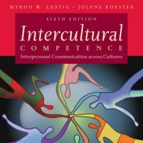 Intercultural competence Interpersonal communication across cultures