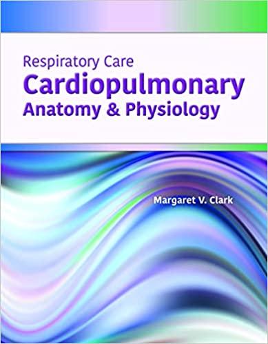 Respiratory Care Cardiopulmonary Anatomy & Physiology