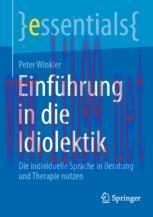 [PDF]Einführung in die Idiolektik: Die individuelle Sprache in Beratung und Therapie nutzen