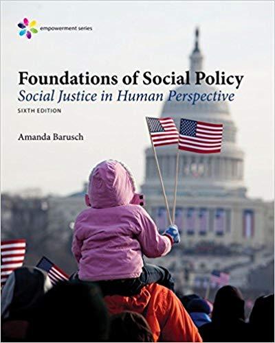 (Test Bank)Foundations of Social Policy Social Justice in Human Perspective, 6th Edition.zip