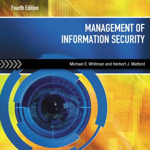 Management of Information Security,4th Edition - Michael E. Whitman & Herbert J. Mattord