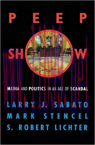 Peepshow: Media and Politics in an Age of Scandal