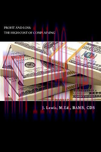 (PDF)Profit and Loss: The High Cost of Complaining and other unprofessional behavior