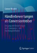 [PDF]H&auml;ndlerbewertungen als Conversiontreiber: Umgang mit Bewertungen im E-Commerce &ndash; mit Handl...