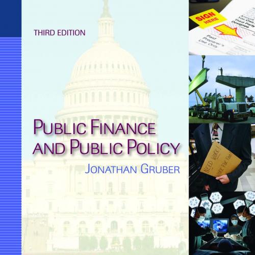 Public Finance and Public Policy 3rd Edition