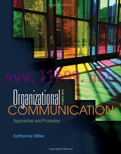 [FOX-Ebook]Organizational Communication: Approaches and Processes, 6th Edition
