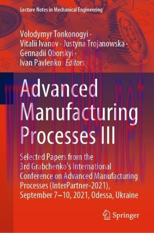 Advanced Manufacturing Processes III